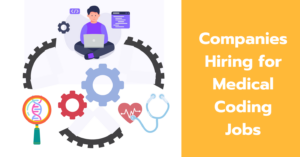 Companies Hiring for Medical Coding Jobs